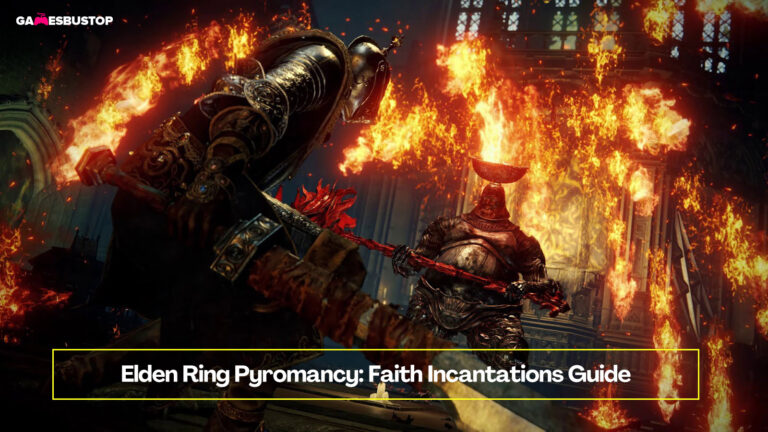 Elden Ring Pyromancy: Faith Incantations Guide