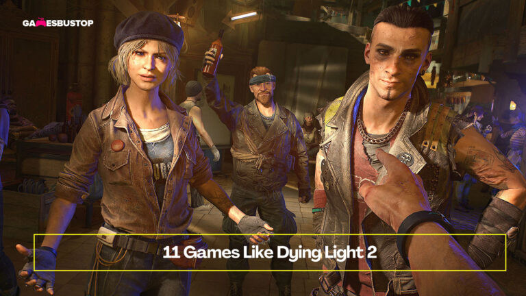 11 Games Like Dying Light 2