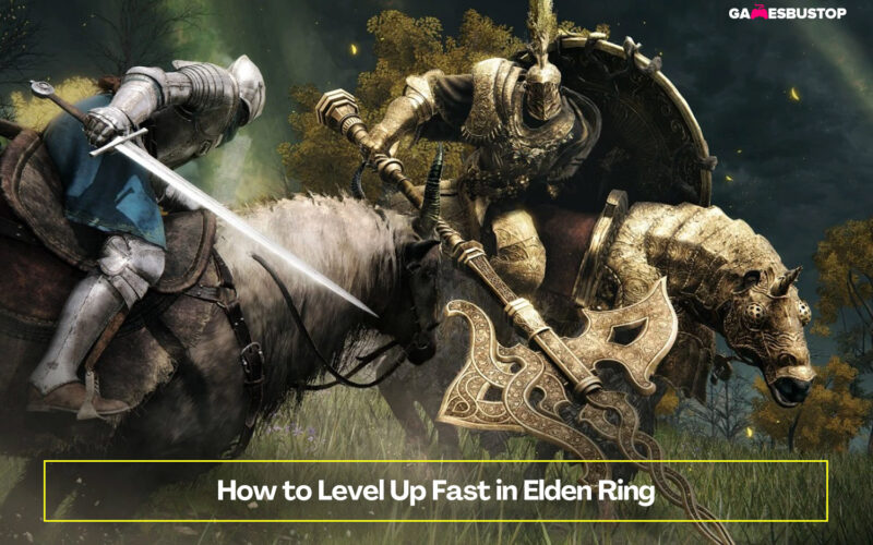 How to Level Up Fast in Elden Ring