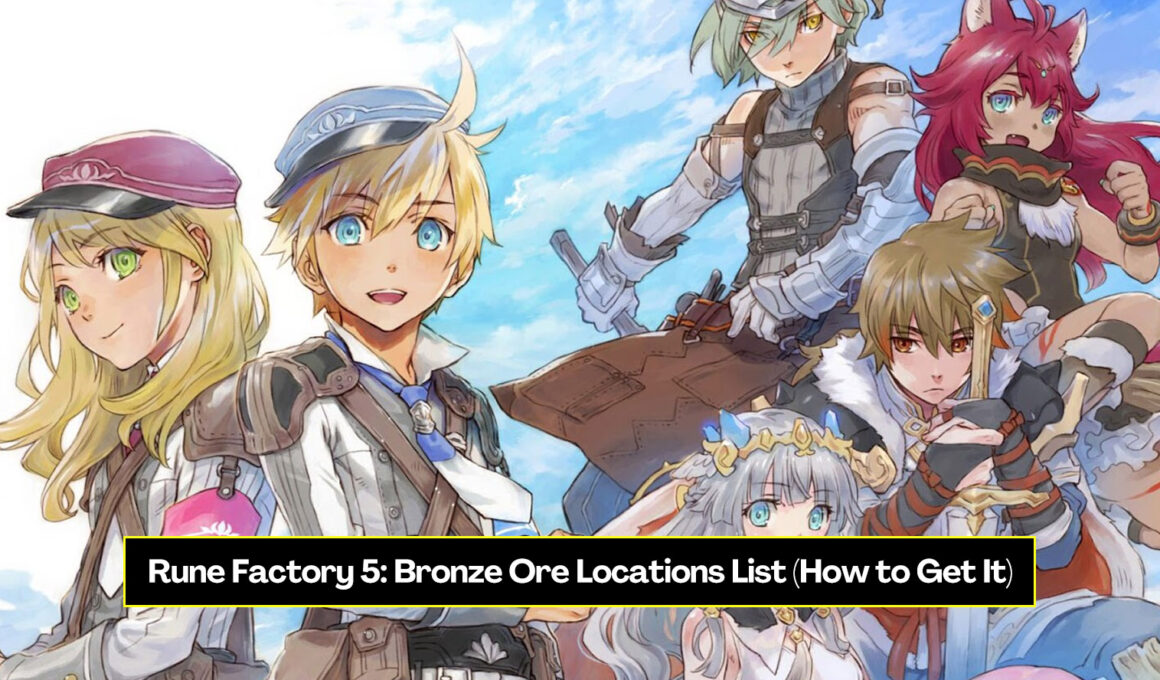 Rune Factory 5 Bronze Ore Locations List Guide