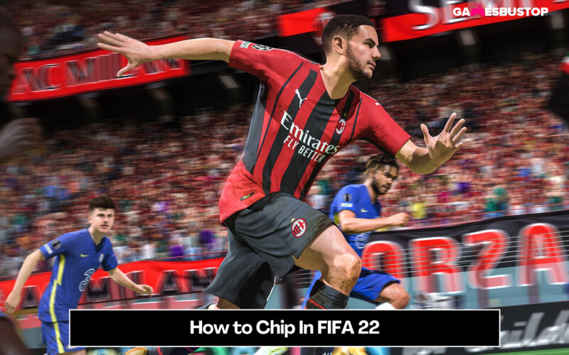 How to Chip In FIFA 22