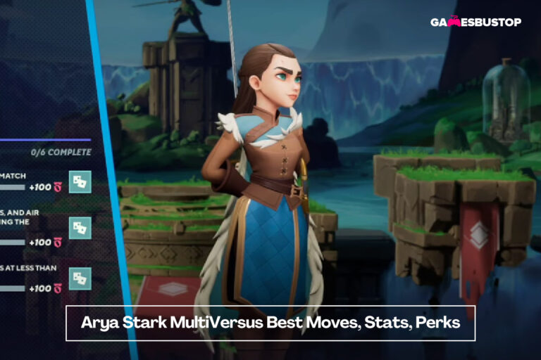 Arya Stark MultiVersus Best Moves, Stats & Perks (2022)