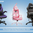 Best Budget Gaming Chairs Under $300