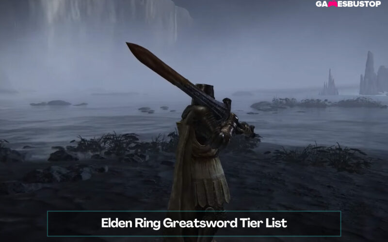 Elden Ring Greatsword Tier List