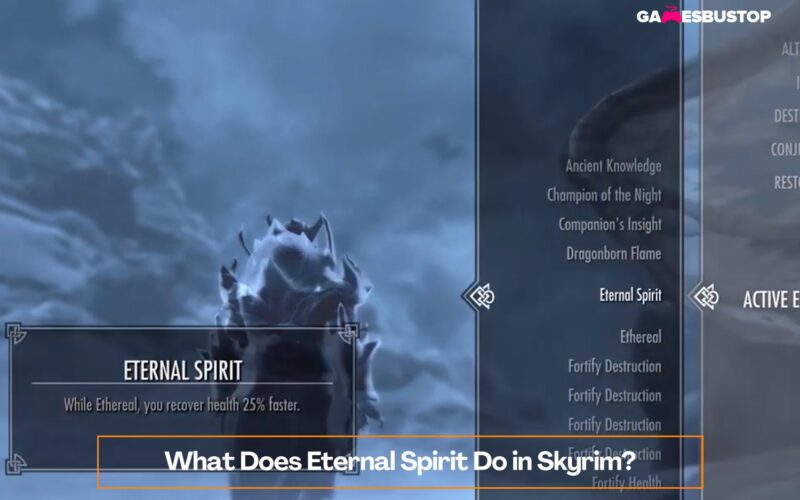 What Does Eternal Spirit Do in Skyrim