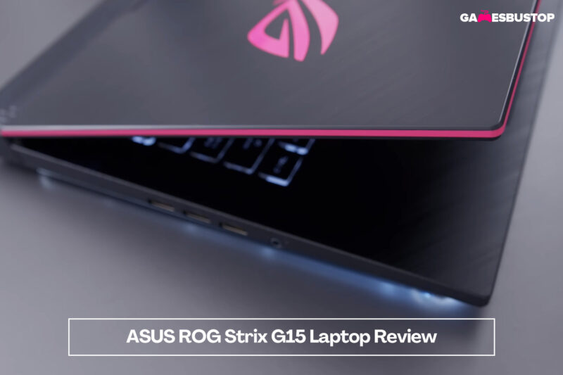 ASUS ROG Strix G15 GamesBustop Gaming Laptop Review