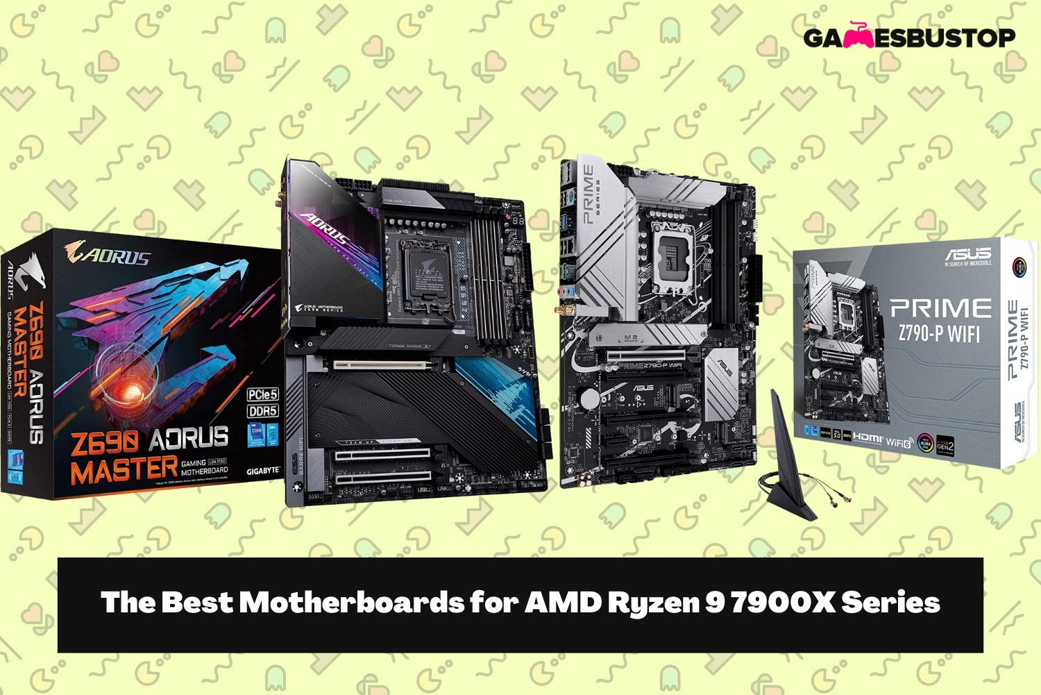 The Best Motherboards for AMD Ryzen 9 7900X, Ryzen 9 7950X