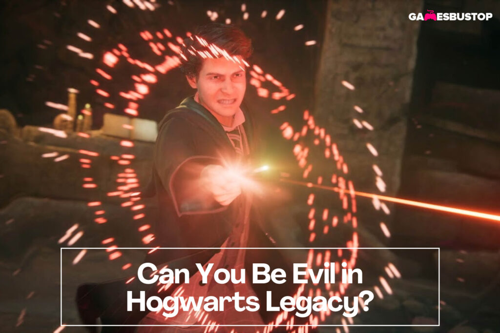 Can You Be Evil in Hogwarts Legacy?