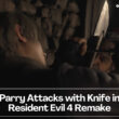 Parry Attacks with Knife in Resident Evil 4 Remake